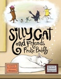 Cover: Silly Cat and Friends Frolic Boldly - Ideas into Books WESTVIEW