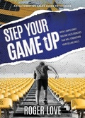 Cover: Step Your Game Up - Xulon Press