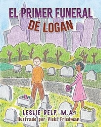 Abbildung von: El Primer Funeral de Logan - Year of the Book Press