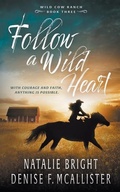 Cover: Follow a Wild Heart - Ckn Christian Publishing