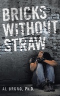 Cover: Bricks Without Straw - WestBow Press
