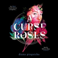 Enlarge image Cover: A Curse of Roses - Blackstone Publishing