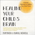 Cover: Healing Your Child's Brain - HighBridge Audio