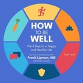 Cover: How to Be Well - HighBridge Audio