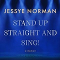 Cover: Stand Up Straight and Sing! Lib/E - HighBridge Audio