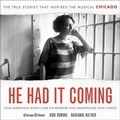 Cover: He Had It Coming Lib/E - HighBridge Audio