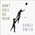 Cover: Don't Call Us Dead Lib/E - HighBridge Audio