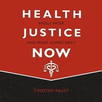 Enlarge image Cover: Health Justice Now - HighBridge Audio