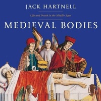 Enlarge image Cover: Medieval Bodies - HighBridge Audio
