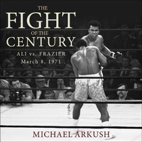 Abbildung von: The Fight of the Century Lib/E - HighBridge Audio