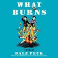 Cover: What Burns - HighBridge Audio