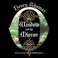Cover: The Window and the Mirror Lib/E - HighBridge Audio