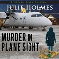 Cover: Murder in Plane Sight - HighBridge Audio
