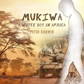 Cover: Mukiwa - HighBridge Audio