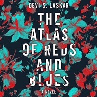 Enlarge image Cover: The Atlas of Reds and Blues Lib/E - HighBridge Audio