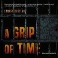 Cover: A Grip of Time - HighBridge Audio