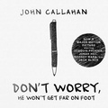 Cover: Don't Worry, He Won't Get Far on Foot - HighBridge Audio