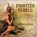 Cover: Frontier Rebels - HighBridge Audio