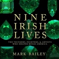 Cover: Nine Irish Lives - HighBridge Audio