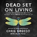 Cover: Dead Set on Living - HighBridge Audio
