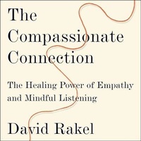 Enlarge image Cover: The Compassionate Connection - HighBridge Audio
