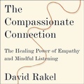 Cover: The Compassionate Connection - HighBridge Audio