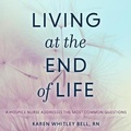 Cover: Living at the End of Life - HighBridge Audio