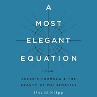 Abbildung von: A Most Elegant Equation Lib/E - HighBridge Audio