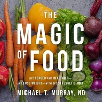 Enlarge image Cover: The Magic of Food - HighBridge Audio