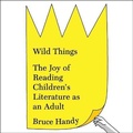 Cover: Wild Things - HighBridge Audio