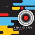 Cover: I Hear Your Voice Lib/E - HighBridge Audio