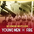 Cover: Young Men and Fire - HighBridge Audio