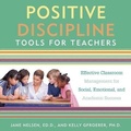 Cover: Positive Discipline Tools for Teachers - HighBridge Audio