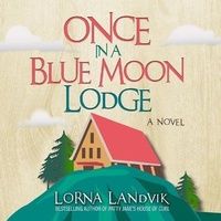 Enlarge image Cover: Once in a Blue Moon Lodge - HighBridge Audio
