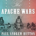 Cover: The Apache Wars - HighBridge Audio