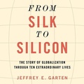 Cover: From Silk to Silicon - HighBridge Audio