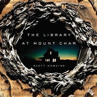 Enlarge image Cover: The Library at Mount Char - HighBridge Audio