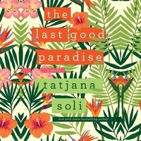 Enlarge image Cover: The Last Good Paradise Lib/E - HighBridge Audio