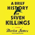 Cover: A Brief History of Seven Killings - HighBridge Audio
