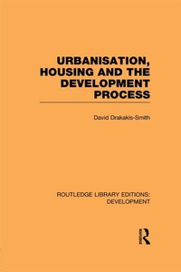 Enlarge image Cover: Urbanisation, Housing and the Development Process - Routledge