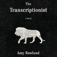 Enlarge image Cover: The Transcriptionist Lib/E - HighBridge Audio