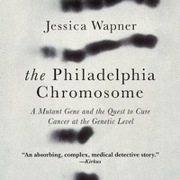 Enlarge image Cover: The Philadelphia Chromosome - HighBridge Audio
