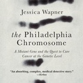Cover: The Philadelphia Chromosome - HighBridge Audio