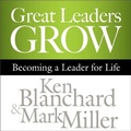Cover: Great Leaders Grow - HighBridge Audio