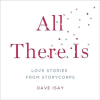Enlarge image Cover: All There Is - HighBridge Audio