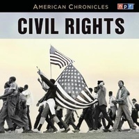 Enlarge image Cover: NPR American Chronicles: Civil Rights - HighBridge Audio