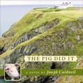 Cover: The Pig Did It - HighBridge Audio