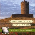 Cover: The Pig Comes to Dinner - HighBridge Audio