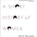 Cover: A Short History of Women Lib/E - HighBridge Audio