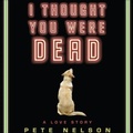 Cover: I Thought You Were Dead - HighBridge Audio